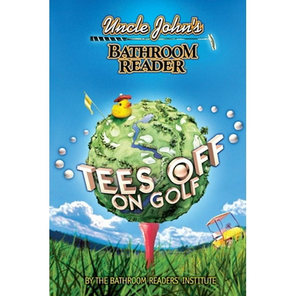 Pre-Owned Uncle John's Bathroom Reader Tees Off on Golf (Paperback) 1592233821 9781592233823