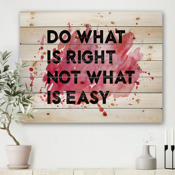 Designart 'Do What Is Right Not What Is Easy On Red Background' Traditional Print on Natural Pine Wood