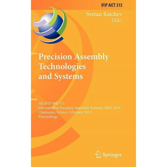 IFIP Advances in Information and Communi Precision Assembly Technologies and Systems, Book 315, (Hardcover)