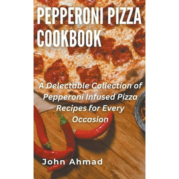 Pepperoni Pizza Cookbook, (Paperback)