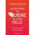 thumbnail image 1 of Libro Quien Bien Te Quiere Te Hara Feliz Tapa Blanda, Autor Andrea Vicente, Editorial Harpercollins Iberica, 1 of 2