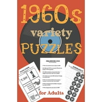 Variety Puzzle Books for Adults 1960s Variety Puzzles for Adults: Travel Sized Word and Number Puzzles with Answers in Large Print, (Paperback)