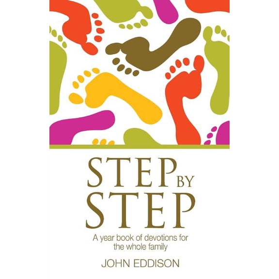 Step by Step: Daily Devotions for the Whole Family, (Paperback)