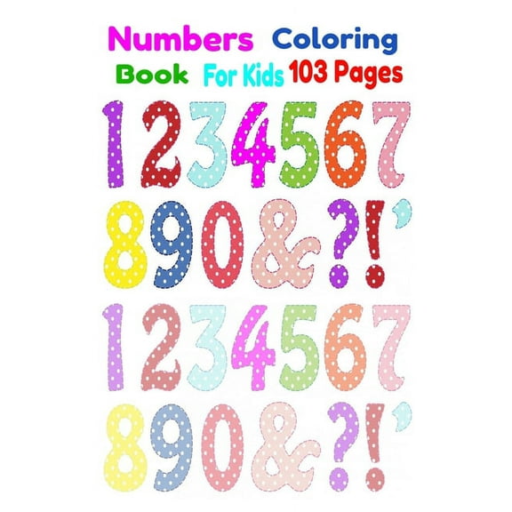 Numbers Coloring Book For Kids 103 Pages (Paperback)