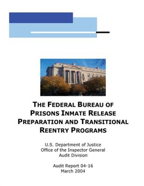 Pre-Owned The Federal Bureau of Prisons Inmate Release Preparation and ...