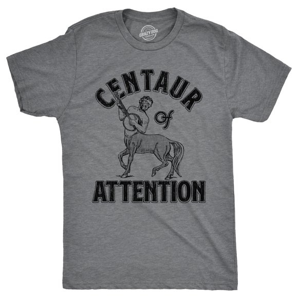 Mens Centaur Of Attention T Shirt Funny Half Man Horse Word Play Joke Tee for Guys (Dark Heather Grey - CENTAUR) - S