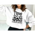 thumbnail image 2 of Time Spent with Dogs Is Never Wasted Sweatshirt, Dog Mama Sweatshirt, Dog Mom Gift, 2 of 9