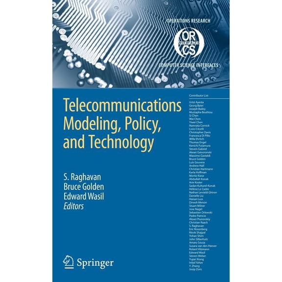 Operations Research/Computer Science Int Telecommunications Modeling, Policy, and Technology, Book 44, (Hardcover)