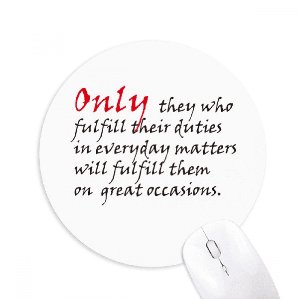 Quote We Should Fulfill Our Duties In Daily Life Mouse Pad Comfortable
