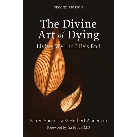 The Divine Art of Dying, Second Edition (Paperback)