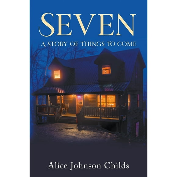 Seven: A Story of Things To Come (Paperback)