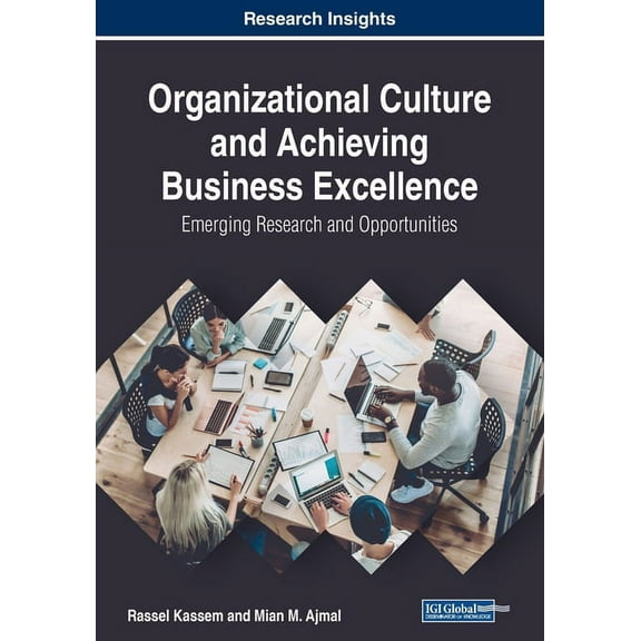 Organizational Culture and Achieving Business Excellence: Emerging Research and Opportunities, (Paperback)