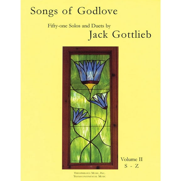 Transcontinental Music Songs of Godlove, Volume II: S-Z (51 Solos and Duets) Transcontinental Music Folios Series
