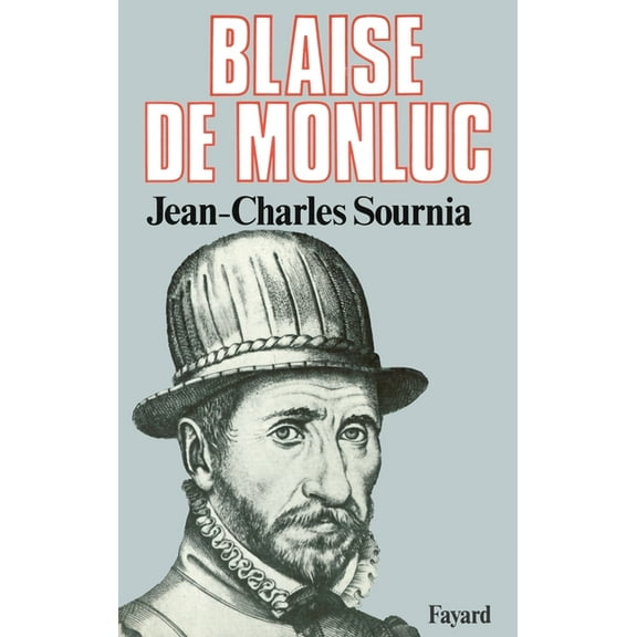 Blaise de Monluc, (Paperback)