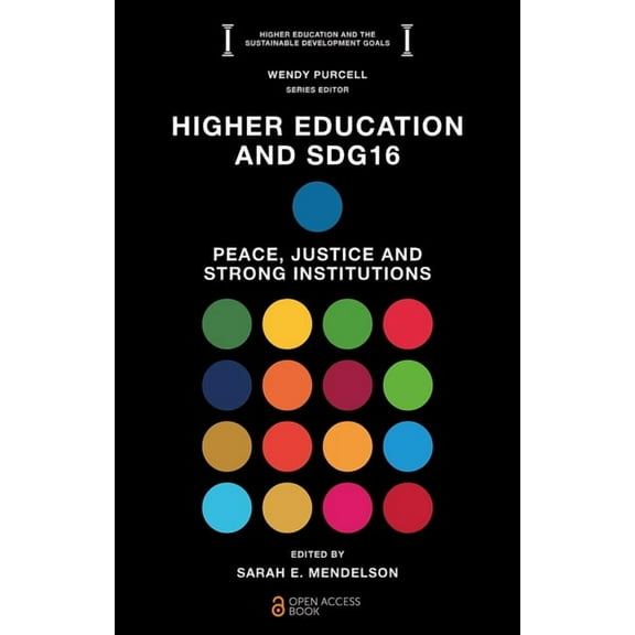 Higher Education and the Sustainable Dev Higher Education and Sdg16: Peace, Justice, and Strong Institutions, (Paperback)