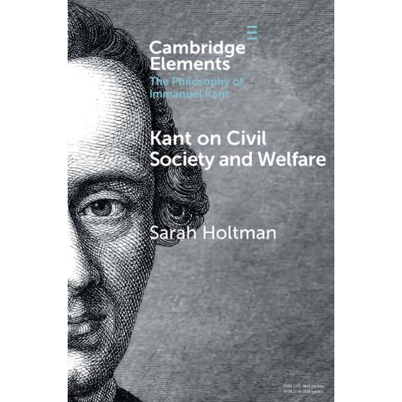 Elements in the Philosophy of Immanuel K Kant on Civil Society and Welfare, (Paperback)