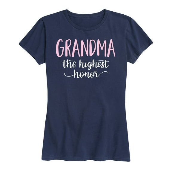 Instant Message - Grandma The Highest Honor - Women's Short Sleeve Graphic T-Shirt