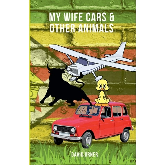 My Wife Cars And Other Animals, (Paperback)