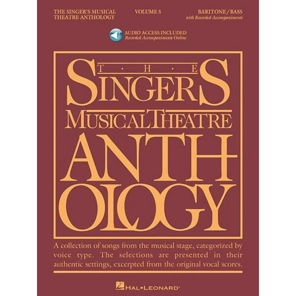 Singer's Musical Theatre Anthology (Songbooks): Singer's Musical Theatre Anthology - Volume 5: Baritone/Bass Book with Online Audio of Piano Accompaniments (Paperback)