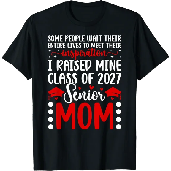 Class Of 2027 Senior Mom Of Graduate 2027 Senior Mother T-Shirt Size S-5XL