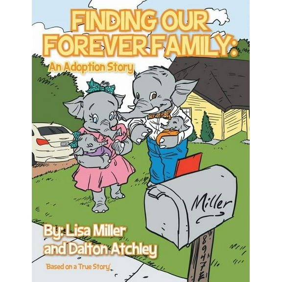 Finding Our Forever Family: An Adoption Story (Paperback)