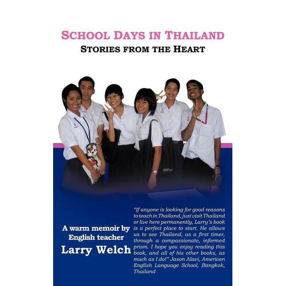 School Days in Thailand : Stories from the Heart (Hardcover)