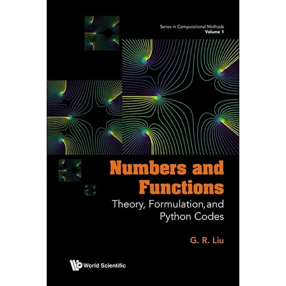 Numbers and Functions: Theory, Formulation, and Python Codes, (Hardcover)