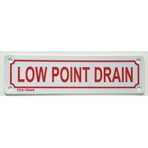 LOW POINT DRAIN SIGN (ALUMINUM 2X7 )