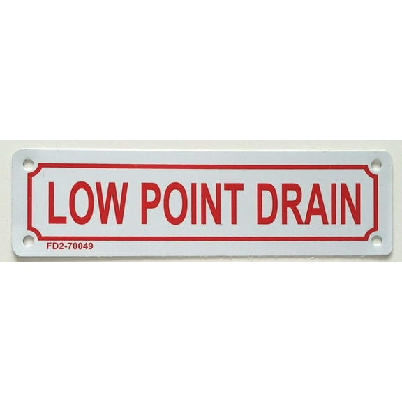 LOW POINT DRAIN SIGN (ALUMINUM 2X7 )