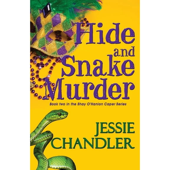 Shay O'Hanlon Caper Hide and Snake Murder, Book 2, (Paperback)