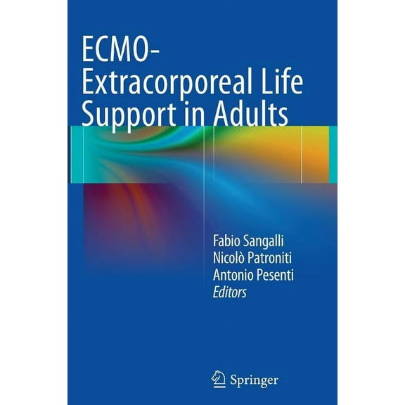 Ecmo-Extracorporeal Life Support In Adults Softcover reprint of the original 1st ed. 2014