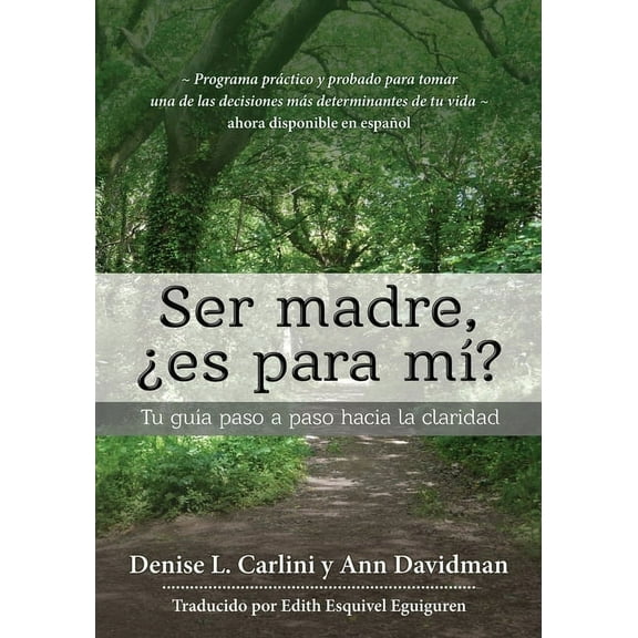 Ser madre, Â¿es para mÃ­?: Tu guÃ­a paso a paso hacia la claridad, (Paperback)