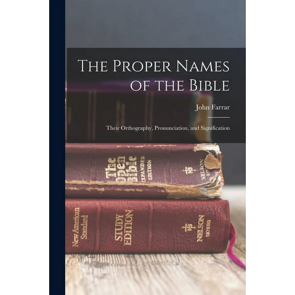 The Proper Names of the Bible (Paperback)