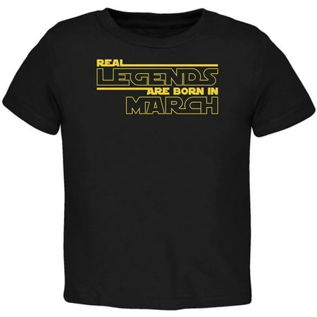 

Real Legends are Born in March Toddler T Shirt Black 2T
