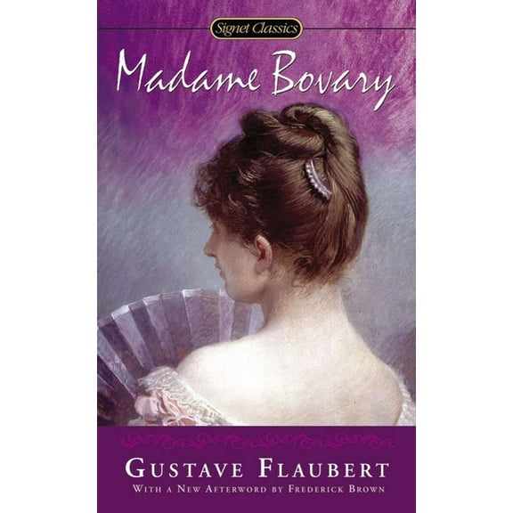 Signet Classics Madame Bovary, (Paperback)