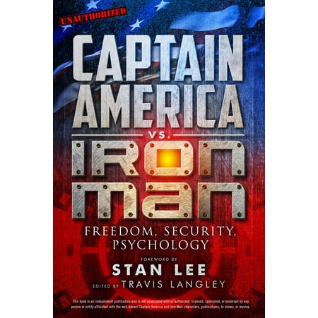 Captain America vs. Iron Man : Freedom, Security,