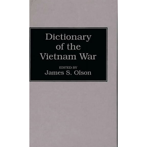 Dictionary of the Vietnam War, (Hardcover)