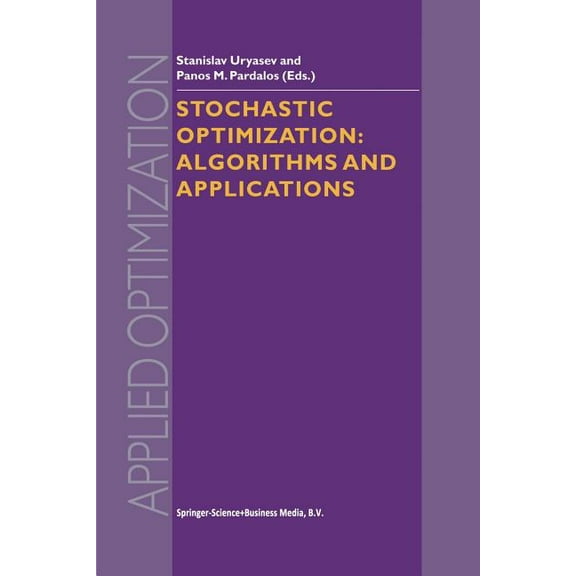 Applied Optimization Stochastic Optimization: Algorithms and Applications, Book 54, (Paperback)