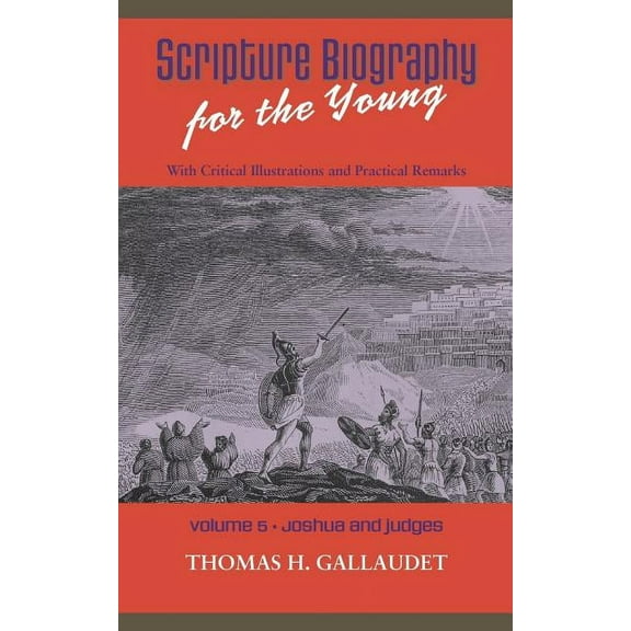 Scripture Biography for the Young: Vol. 5 - Joshua and Judges, (Paperback)