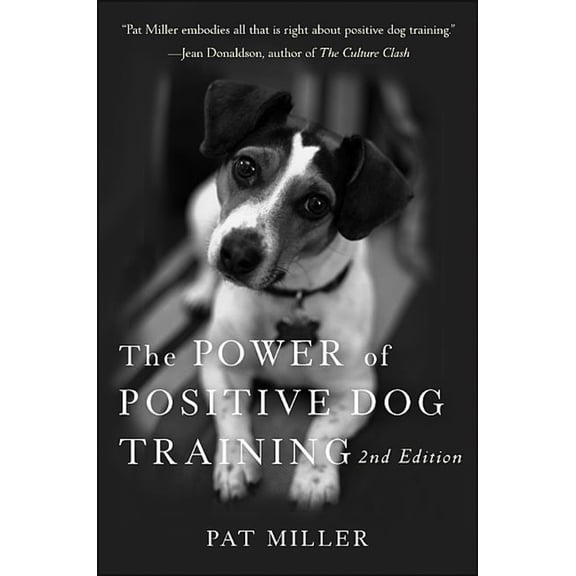 Pre-Owned The Power of Positive Dog Training (Paperback) 0470241845 9780470241844