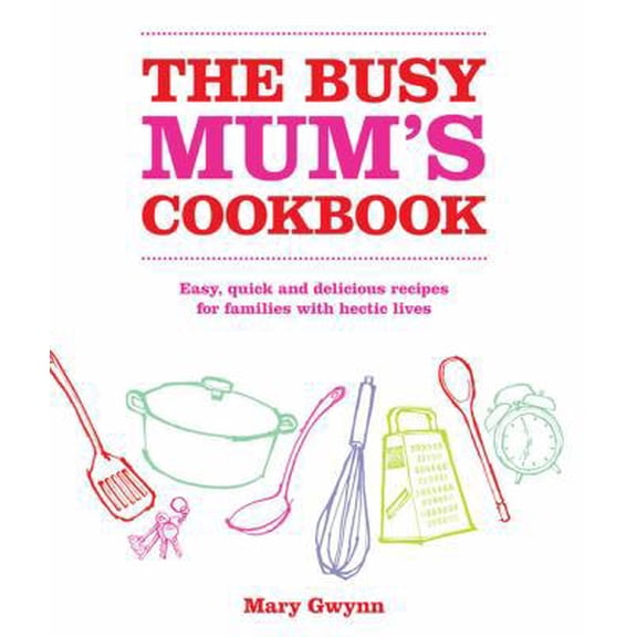 Pre-Owned The Busy Mum's Cookbook