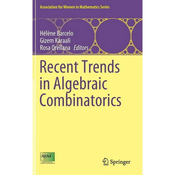 Association for Women in Mathematics Recent Trends in Algebraic Combinatorics, Book 16, (Hardcover)