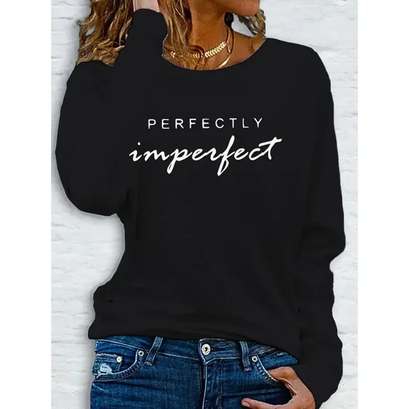 Graphic Print Long Sleeve T-Shirt Women'S Casual Long Sleeve T Shirt with "Perfectly Imperfect" Lettering Round Neck