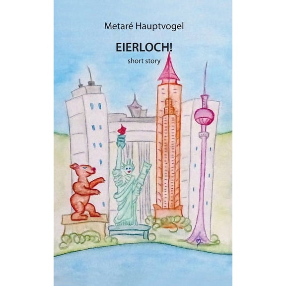 Eierloch! : short story (Paperback)
