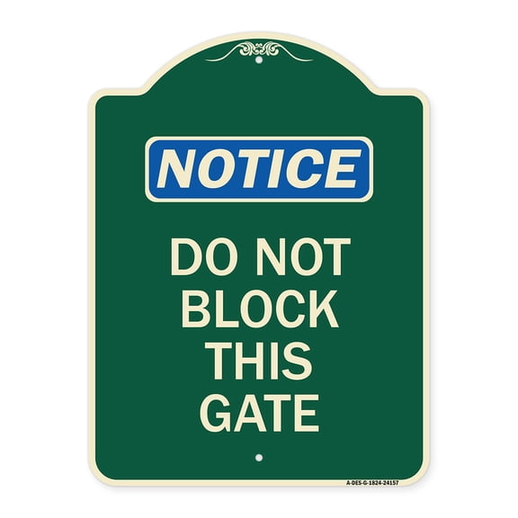 SignMission Designer Series Sign - Do Not Block This Gate | Green & Tan 18" x 24" Heavy-Gauge Aluminum Architectural Sign | Protect Your Business & Municipality | Made in the USA