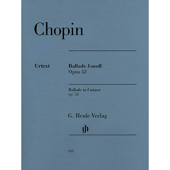G. Henle Verlag Ballade in F minor Op. 52 Henle Music Softcover by Frederic Chopin Edited by Norbert Mullemann