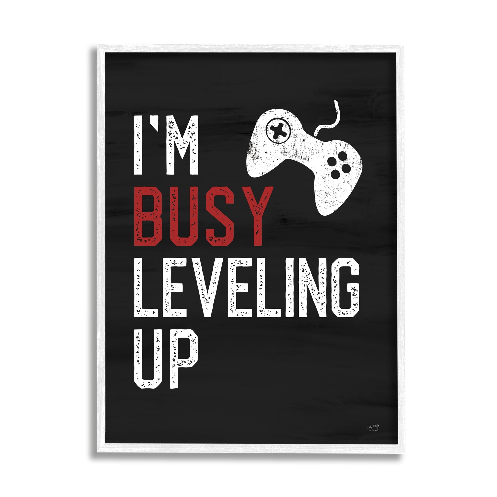 Stupell Industries Busy Leveling Up Video Game Controller Sign, 24 x 30, Design by Lux + Me Designs