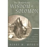 The Remarkable Wisdom of Solomon