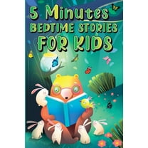 5 Minutes Bedtime Stories for Kids: Amazing Sleepy Time Story Book for Toddlers and Kids, (Paperback)