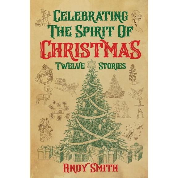 Celebrating the Spirit of Christmas: Twelve Stories, (Paperback)